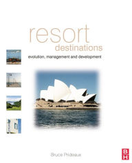Title: Resort Destinations, Author: Bruce Prideaux