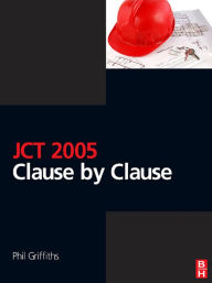 Title: JCT 2005: Clause by Clause, Author: Phil Griffiths