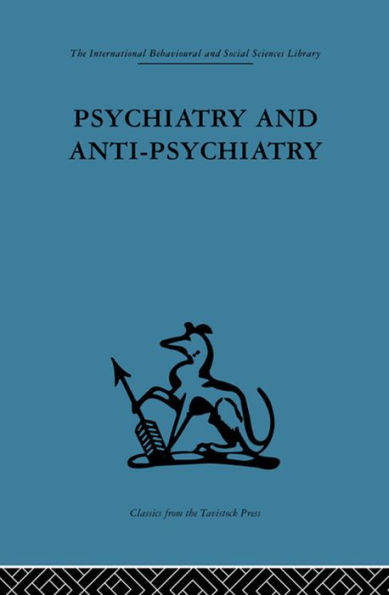 Psychiatry and Anti-Psychiatry