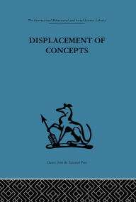 Title: Displacement of Concepts, Author: Donald A. Schon