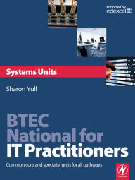 Title: BTEC National for IT Practitioners: Systems units, Author: Sharon Yull