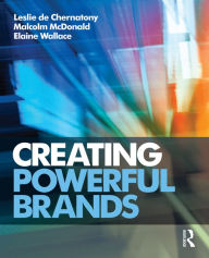 Title: Creating Powerful Brands, Author: Leslie de Chernatony