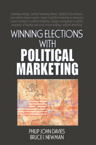 Title: Winning Elections with Political Marketing, Author: Philip Davies