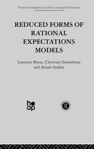 Title: Reduced Forms of Rational Expectations Models, Author: L. Broze