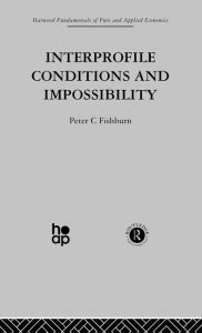 Title: Interprofile Conditions and Impossibility, Author: Peter C. Fishburn