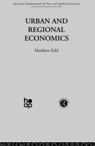 Title: Urban and Regional Economics: Marxist Perspectives, Author: M. Edel