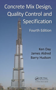 Title: Concrete Mix Design, Quality Control and Specification, Author: Ken W. Day