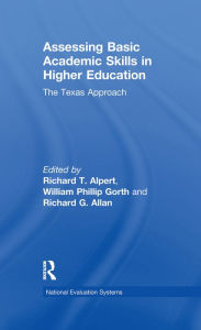 Title: Assessing Basic Academic Skills in Higher Education: The Texas Approach, Author: Richard T. Alpert