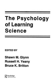 Title: The Psychology of Learning Science, Author: Shawn M. Glynn