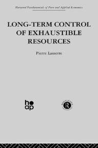 Title: Long Term Control of Exhaustible Resources, Author: P. Lasserre