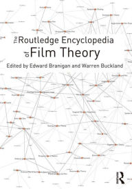 Title: The Routledge Encyclopedia of Film Theory, Author: Edward Branigan