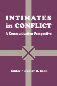 Title: intimates in Conflict: A Communication Perspective, Author: Dudley D. Cahn