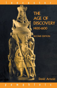 Title: The Age of Discovery, 1400-1600, Author: David Arnold