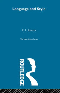 Title: Language and Style, Author: E. L. Epstein