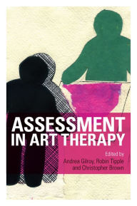 Title: Assessment in Art Therapy, Author: Andrea Gilroy