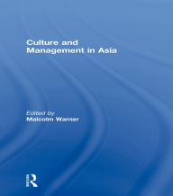 Title: Culture and Management in Asia, Author: Malcolm Warner