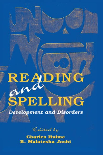 Reading and Spelling: Development and Disorders