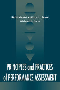 Title: Principles and Practices of Performance Assessment, Author: Nidhi Khattri