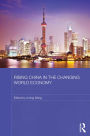Rising China in the Changing World Economy