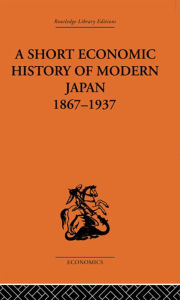 Title: Short Economic History of Modern Japan, Author: G. C. Allen