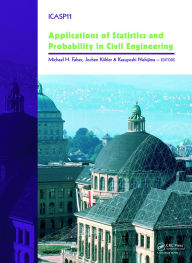 Title: Applications of Statistics and Probability in Civil Engineering, Author: Michael Faber