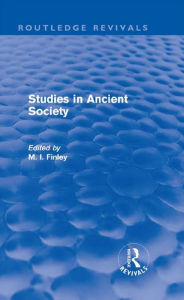 Title: Studies in Ancient Society (Routledge Revivals), Author: M.I. Finley