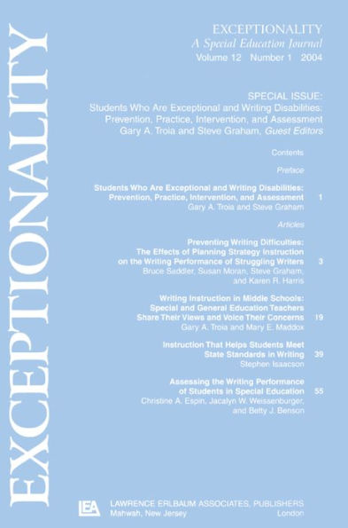 Students Who Are Exceptional and Writing Disabilities: Prevention, Practice, Intervention, and Assessment:a Special Issue of exceptionality