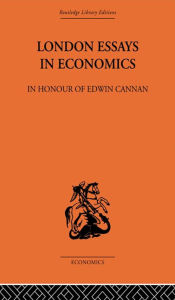 Title: London Essays in Economics: In Honour of Edwin Cannan, Author: Hugh Dalton