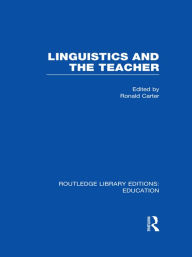 Title: Linguistics and the Teacher, Author: Ronald Carter