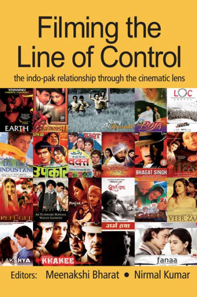 Filming the Line of Control: The Indo-Pak Relationship through the Cinematic Lens