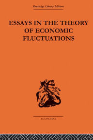 Title: Essays in the Theory of Economic Fluctuations, Author: M. Kalecki