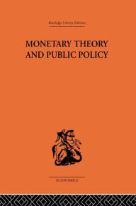 Title: Monetary Theory and Public Policy, Author: Kenneth K. Kurihara
