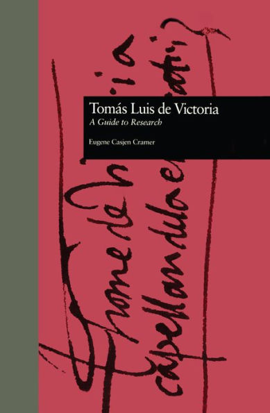 Toms Luis de Victoria: A Guide to Research