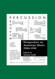 Title: Perspectives on American Music, 1900-1950, Author: Michael Saffle