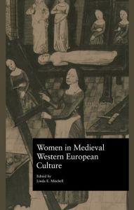 Title: Women in Medieval Western European Culture, Author: Linda E. Mitchell