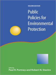 Title: Public Policies for Environmental Protection, Author: Paul Professor Portney