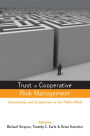 Trust in Risk Management: Uncertainty and Scepticism in the Public Mind