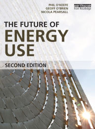 Title: The Future of Energy Use, Author: Geoff O'Brien