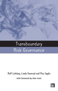 Title: Transboundary Risk Governance, Author: Rolf Lidskog