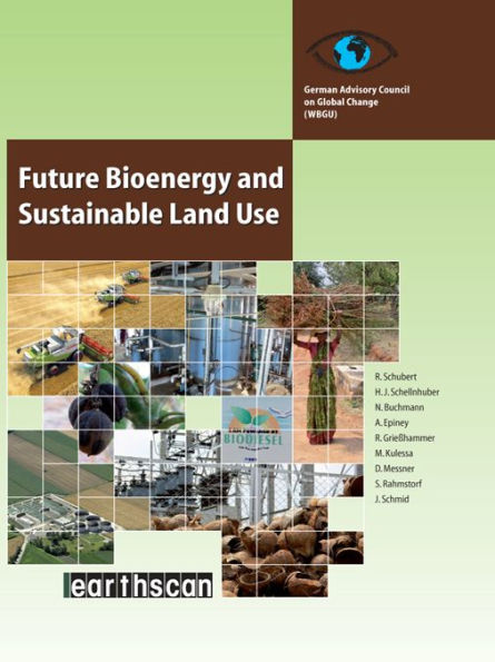 Future Bioenergy and Sustainable Land Use