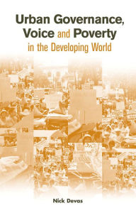 Title: Urban Governance Voice and Poverty in the Developing World, Author: Nick Devas