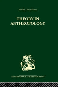 Title: Theory in Anthropology, Author: Robert A. Manners