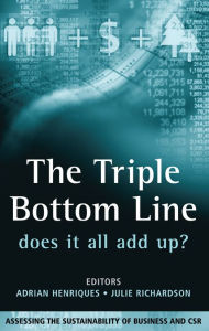 Title: The Triple Bottom Line: Does It All Add Up, Author: Adrian Henriques