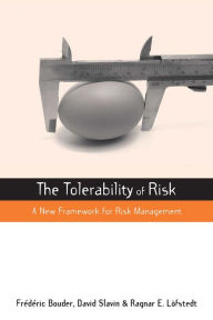 Title: The Tolerability of Risk: A New Framework for Risk Management, Author: Frederic Bouder