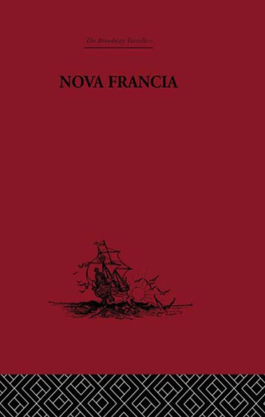 Nova Francia: A Description of Acadia, 1606