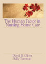 The Human Factor in Nursing Home Care