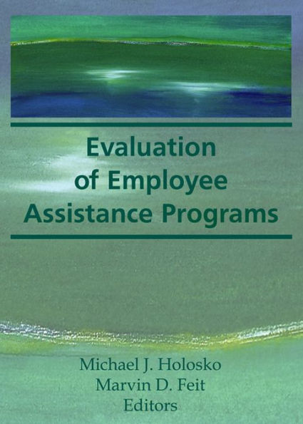 Evaluation of Employee Assistance Programs