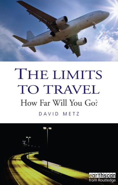 The Limits to Travel: How Far Will You Go?