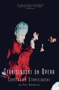 Title: Stanislavski On Opera, Author: Constantin Stanislavski