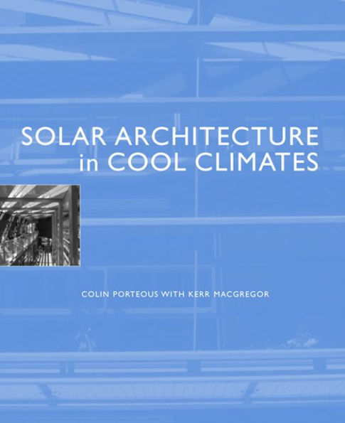 Solar Architecture in Cool Climates